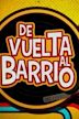 De vuelta al barrio