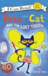 Pete the Cat and the Lost Tooth (My First I Can Read)