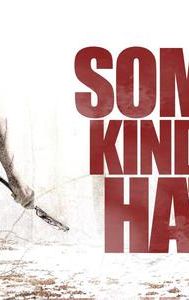 Some Kind of Hate (film)