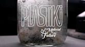 Plastiki and the Material of the Future