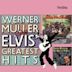 Werner Müller Plays Elvis' Greatest Hits/Sing Ein Lied/Wunsch-Melodien
