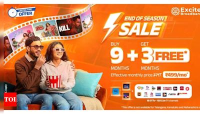 Excitel announce end-of-season sale offer: 3 months of free internet, 18 OTT subscriptions and more - Times of India