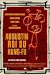 Agustín, rey del kung fu