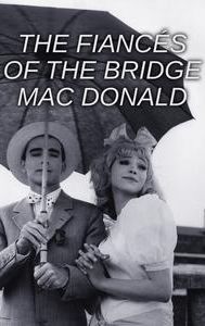 Les fiancés du pont Mac Donald