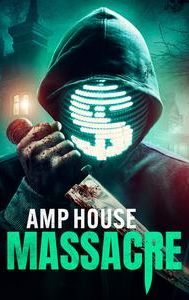 Amp House Massacre