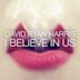 I Believe in Us - Single