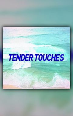 Tender Touches