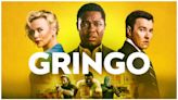 Gringo Streaming: Watch & Stream Online via Amazon Prime Video