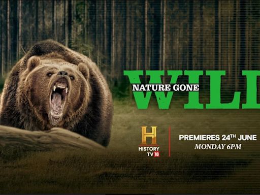Untamed, Unpredictable and Unseen: Tune into the Power of the Natural World with Nature Gone Wild as it premieres 24th June on History TV18