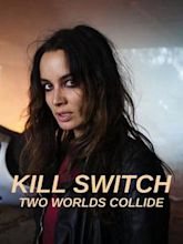 Kill Switch (2017 film)