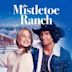 Mistletoe Ranch