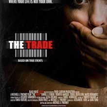 "THE TRADE" Sheds Light On The Dark Underworld Of Domestic Human ...