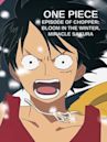 One Piece: Episode of Chopper Plus - Bloom in the Winter, Miracle Sakura