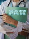 Celles qu'on n'a pas eues