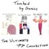 Touched by Genius: The Ultimate TAJP Collection