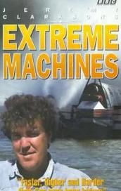 Jeremy Clarkson's Extreme Machines