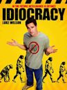 Idiocracy