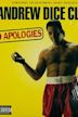 Andrew Dice Clay: No Apologies