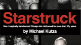 Michael Kutza Details Legacy of Chicago International Film Festival in Starstruck | Features | Roger Ebert