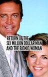 The Return of the Six-Million-Dollar Man and the Bionic Woman