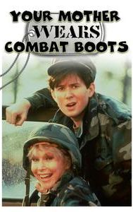 Your Mother Wears Combat Boots