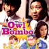 The Owl vs Bombo