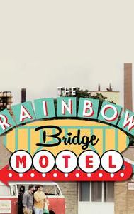 The Rainbow Bridge Motel