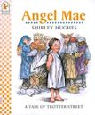 Angel Mae: A Tale Of Trotter Street