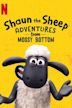 Shaun the Sheep: Adventures from Mossy Bottom