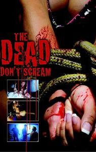 The Dead Don't Scream