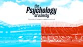 Psychology of a derby: Insight from other rivalries around the world