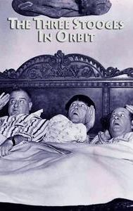 The Three Stooges in Orbit