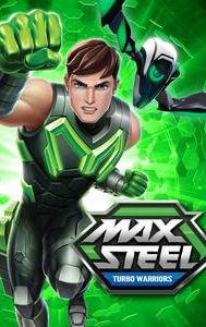 Max Steel: Turbo-Warriors