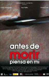 Antes de morir piensa en mí.