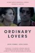 Ordinary Lovers