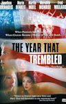 The Year That Trembled