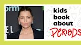 Jessica Biel hopes to ‘normalize the discussion around periods’ with her new kids’ book