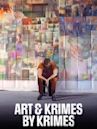 Art & Krimes by Krimes