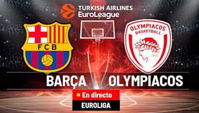 Barcelona - Olympiacos en directo | Euroliga hoy en vivo | Marca