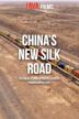 China's New Silk Road