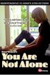 You Are Not Alone (film)