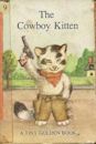 The Cowboy Kitten (A Tiny Golden Book #9)