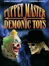 Puppet Master vs Demonic Toys