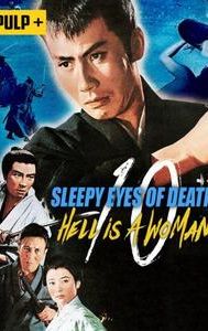 Sleepy Eyes of Death: Hell Is a Woman