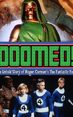 Doomed!: The Untold Story of Roger Corman's The Fantastic Four