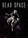 Dead Space – Galaxis des Grauens