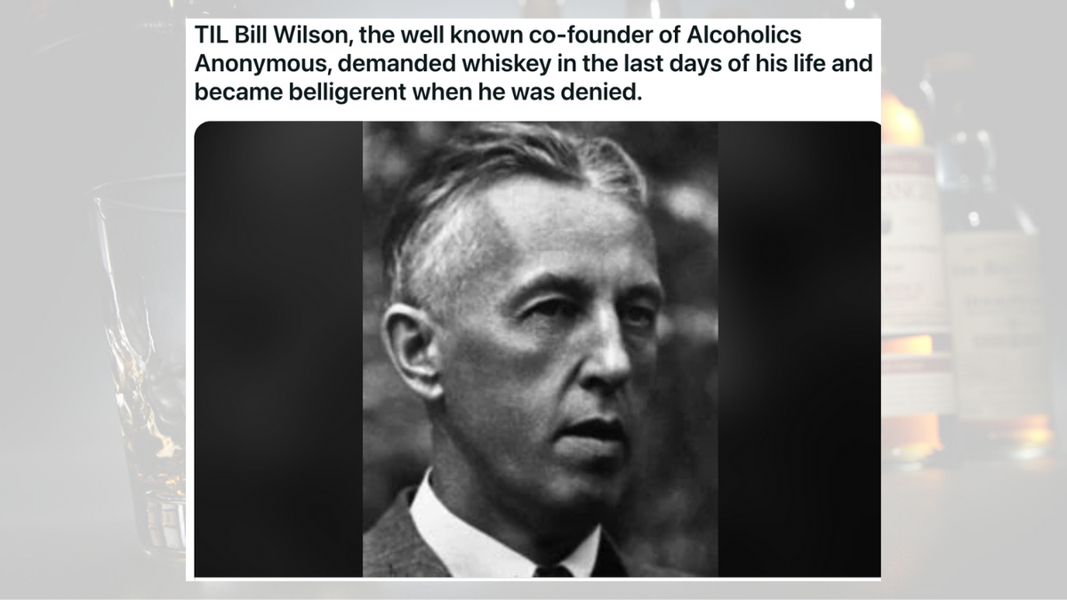 Fact Check: How Bill Wilson, Co-Founder of Alcoholics Anonymous, Nearly Caved to His Addiction on His Deathbed