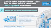 ¿CEDEAR, bonos y qué más?: desde la City revelan en qué invertir y blindarse "pase lo que pase" el domingo