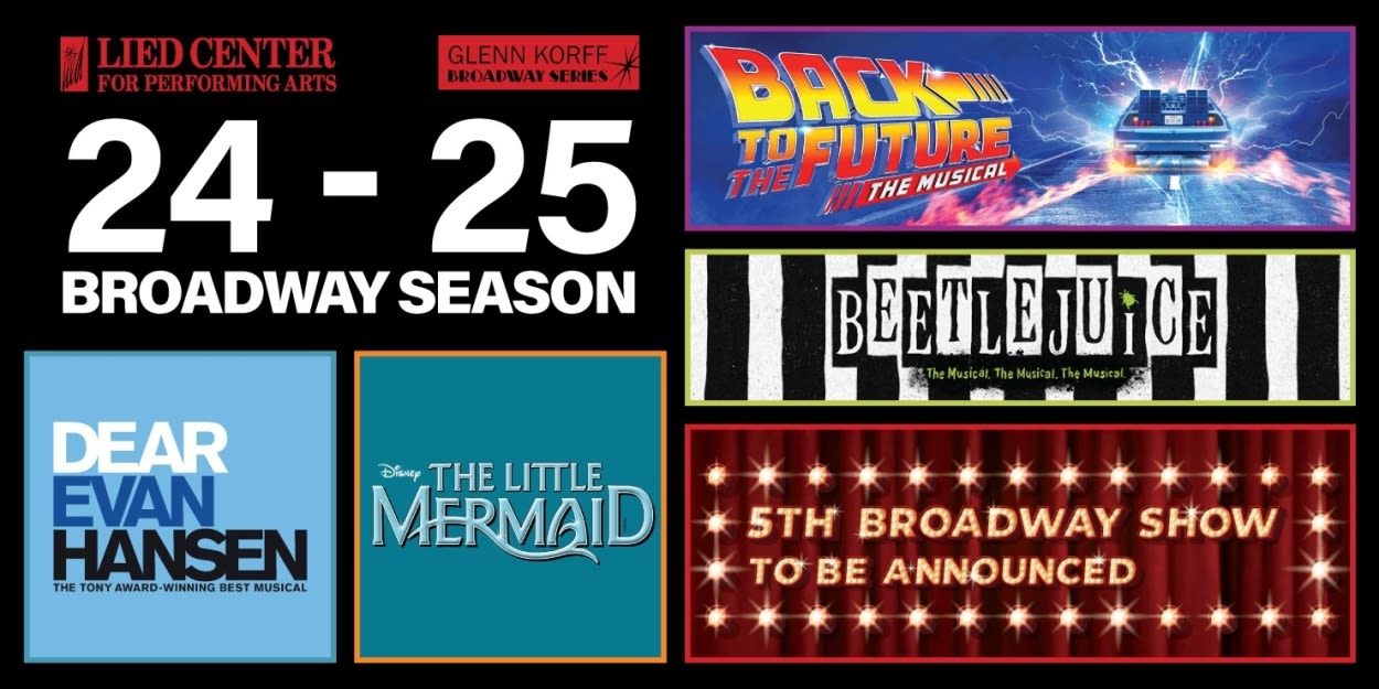 BACK TO THE FUTURE, ENCANTO And More Headline Lied Center 35th Anniversary 2024-2025 Season