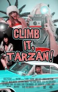 Climb It, Tarzan!